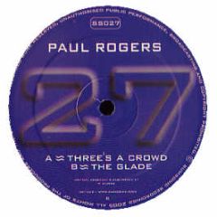 Paul Rogers - Three's A Crowd - Sumsonic