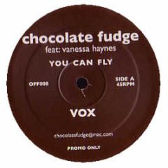 Chocolate Fudge Feat. Vanessa Hayes - You Can Fly - OFF