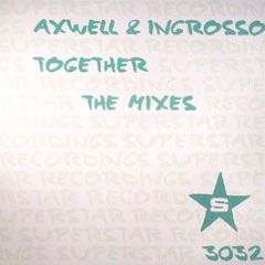 Axwell & Sebastian Ingrosso - Together (Remixes) - Superstar