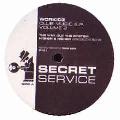 Workidz - Club Music EP Volume 2 - Secret Service