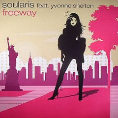 Soularis Feat Yvonne Shelton - Freeway (Soul Avengerz Mix) - Ultra Records