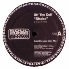 Off The Cuff - Shake - Soul Furic Trax