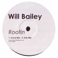 Will Bailey - Rootin - WB