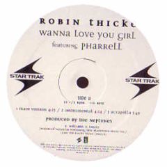 Robin Thicke Ft Pharrell - Wanna Love You Girl - Interscope