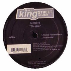 Double - Desire (Frankie Feliciano Remix) - King Street