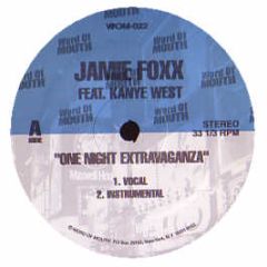 Jamie Foxx Ft Kanye West - One Night Extravaganza - Word Of Mouth