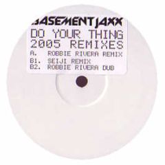 Basement Jaxx - Do Your Thing (2005 Remixes) - XL
