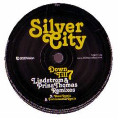 Silver City - Down Till 7 - 20:20 Vision