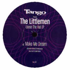 The Littlemen - Loose The Hat EP - Tango