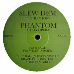 Slew Dem Productions - Phantom Of Da Opera - Slew Dem Productions