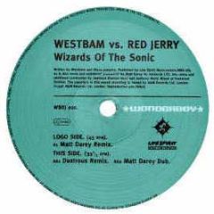 Westbam Vs Red Jerry - Wizards Of The Sonic (1998 Remix) - Wonderboy