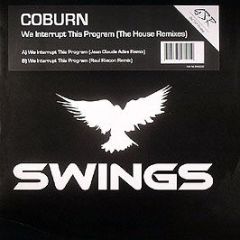 Coburn - We Interrupt This Program (House Rmx's) - Swings