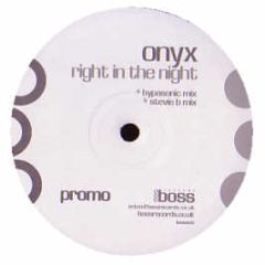 Onyx - Right In The Night - Boss