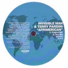 Invisible Man & Terry Pardini - Afrimerican - Map Dance
