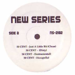 50 Cent - Just A Little Bit - New Series