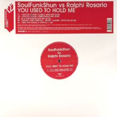 Soulfunkshun Vs Ralphi Rosario - You Used To Hold Me - V2