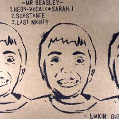 Mr Beasley - Neon - Larkin Out 1