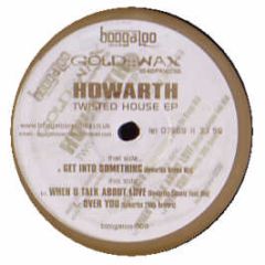 Howarth - Twisted House EP - Boogaloo