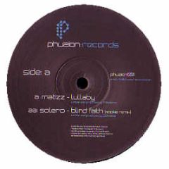 Matizz / Solero - Lullaby / Blind Faith (Nookie Remix) - Phuzion