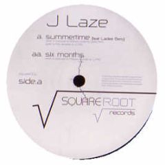 J Laze Feat Ladee Berry - Summertime / 6 Months - Squareroot 1