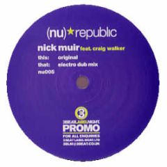 Nick Muir Feat Craig Walker - Saving You - Nu Republic
