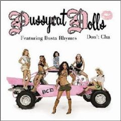Pussycat Dolls Ft Busta Rhymes - Don't Cha - Polydor
