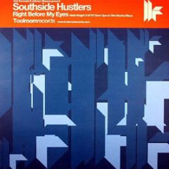 Southside Hustlers - Right Before My Eyes (Mixes) - Toolroom