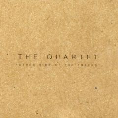 The Quartet - Other Side Of The Tracks - Pivotal