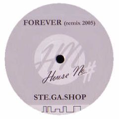 Ste.Ga. Shop - Forever (2005 Remixes) - House No.