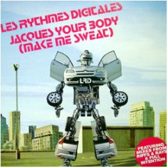 Les Rythmes Digitales - Jacques Your Body (Make Me Sweat) - Data