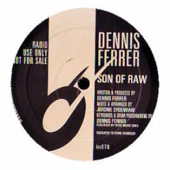 Dennis Ferrer - Son Of Raw - Ibadan