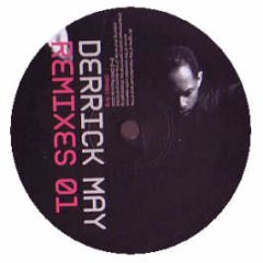Derrick May - Remixes Volume 1 - Drm 1