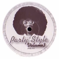 Unknown  - Party Style Vol. 3 - Party Style