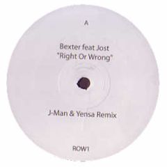 Bexter Feat Jost - Right Or Wrong - Row 1