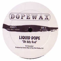 Liquid Dope - Oh My God - Dope Wax