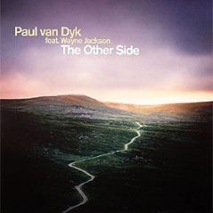 Paul Van Dyk Feat Wayne Jackson - The Other Side - Mute