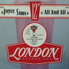 Joyce Sims - All And All - London