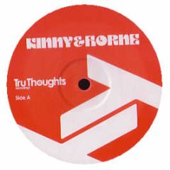 Kinny & Horne - Us On Fire EP - Tru Thoughts