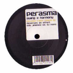 Perasma - Swing To Harmony (Remixes) - Insolent