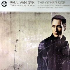 Paul Van Dyk Feat Wayne Jackson - The Other Side - Positiva