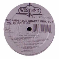The Anderson Soares Project - Muito Soul EP - West End