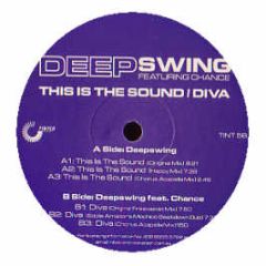 Deep Swing Feat. Chance - This Is The Sound - Tinted Records