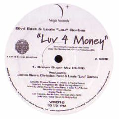 Blvd East Ft Louie Gorbea - Luv 4 Money - Vega Records