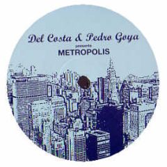 Del Costa & Pedro Goya - Metropolis - MFF