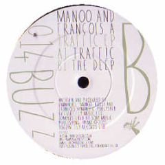 Manoo & Francois A - Traffic EP - Buzzin Fly Records
