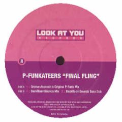 P-Funkateers - Final Fling - Look At You