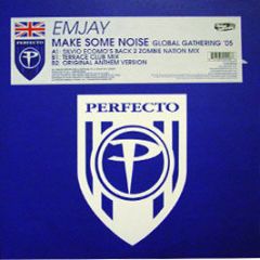 Emjay - Make Some Noise (Global Gathering '05) - Perfecto