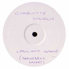 Charlotte Church - Call My Name (Steve Mac Mixes) - White