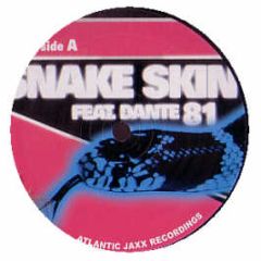 Snakeskin Feat Dante 81 - Touch On Your Leather - Atlantic Jaxx