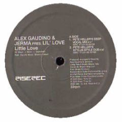 Alex Gaudino & Jerma Pres. Lil Love - Little Love (Remixes) - Rise